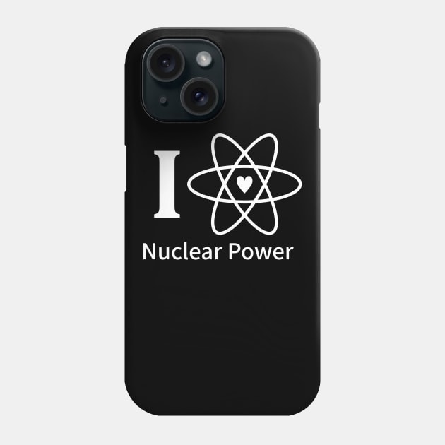 "I LOVE NUCLEAR POWER" Phone Case by Decamega