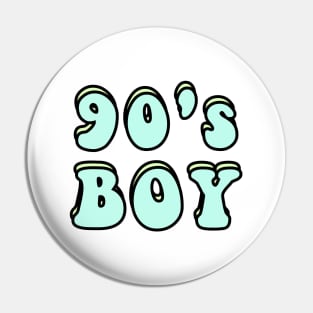 90's boy Pin