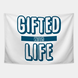 Gifted with Life Tapestry