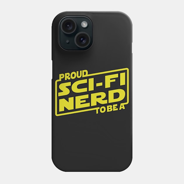 Proud To Be A Sci-fi Fan Phone Case by Immortalized