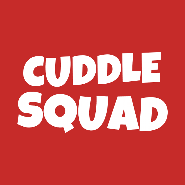 Cuddle Squad by thedesignleague