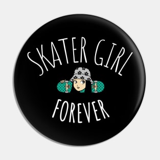 Skater Girl Forever Pin