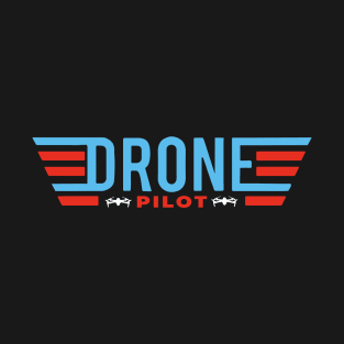 Funny Drone Pilot or Small Quadcopter Pilot T-Shirt