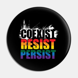'Coexist Resist Persist' Political Anti-Trump Pin