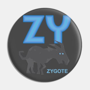 Zygote Pin