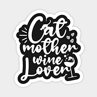 Cat Mother Wine Lover Magnet