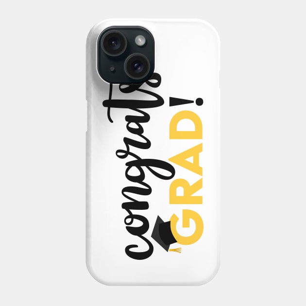 Congrats GRAD! Phone Case by TheMoodyDecor