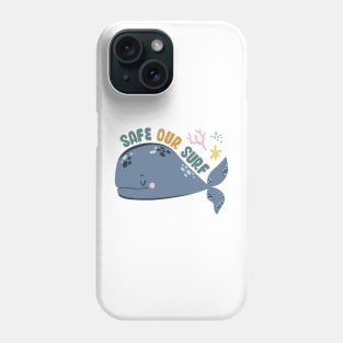 Safe our Surf quote with cute sea animal whale, starfish, coral and shell Phone Case