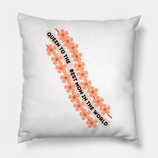 The best Mom in the world Pillow