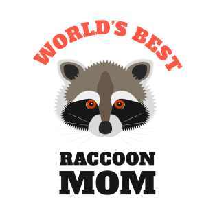 Worlds Best Raccoon Mom T-Shirt