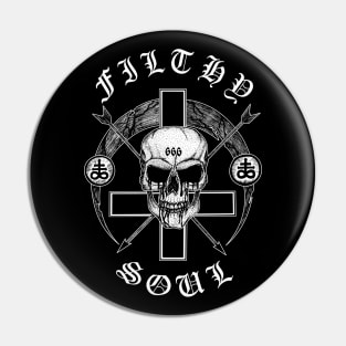 Filthy Soul Pin