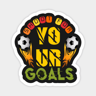 shoot for your goals Magnet