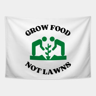 Grow food not lawns - Agriculture Tapestry