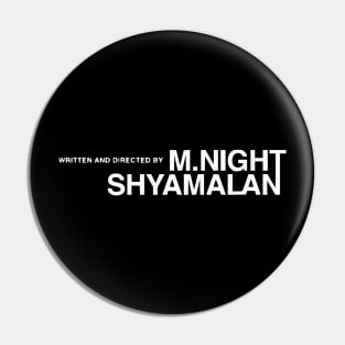 M. Night Shyamalan Pin