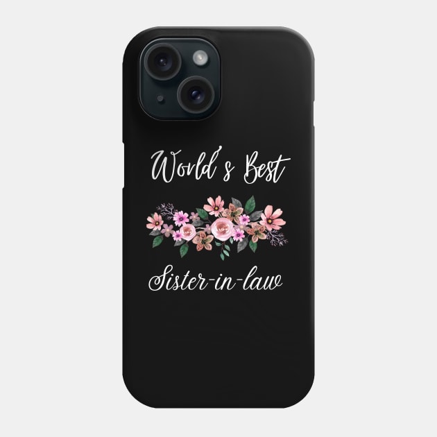 world’s best sister-in-law Sister In Law Shirts Cute with flowers Phone Case by Maroon55