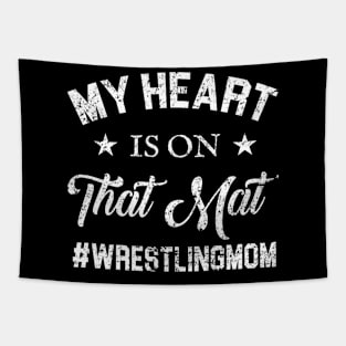 My Heart Is On That Mat Wresting Mom Tapestry