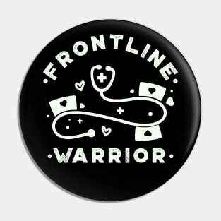 Frontline Warrior, Nurse, Doctor, Registered Nurse, Nurse Student, Frontline Healthcare Worker. Pin