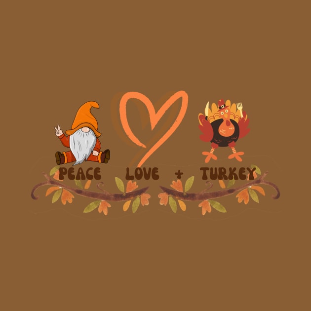 Peace Love and Turkey by Cranky Goat