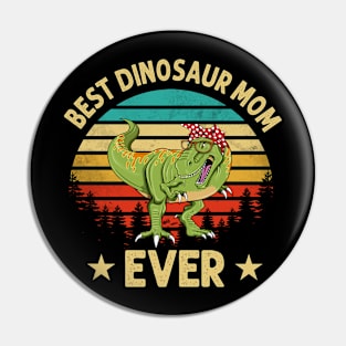 Best Dinosaur Mom Ever Pin