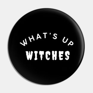 What's Up Witches. Funny Simple Halloween Costume Idea Pin