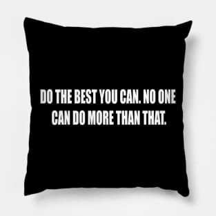 Do The Best You Can Pillow