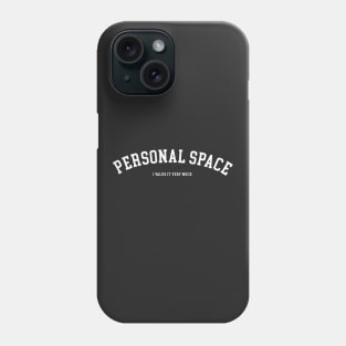 personal space (white) Phone Case