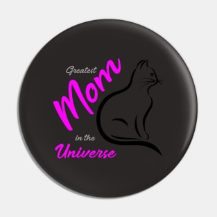 Greatest mom in the universe Pin