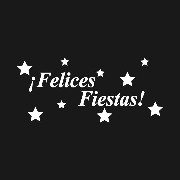 Discover felices fiestas happy holidays - Happy Holidays - T-Shirt