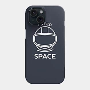 I need space introvert t-shirt Phone Case