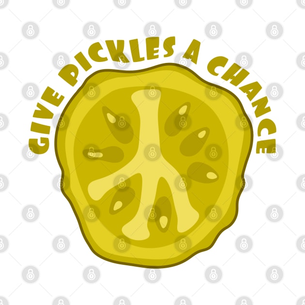 Give Pickles A Chance by Stupiditee