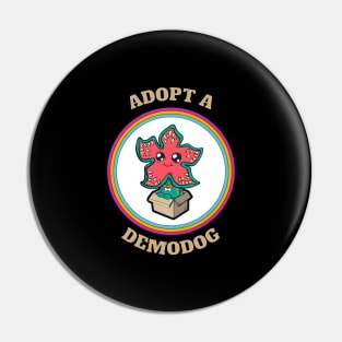 Adopt a demodog - Stranger things Pin