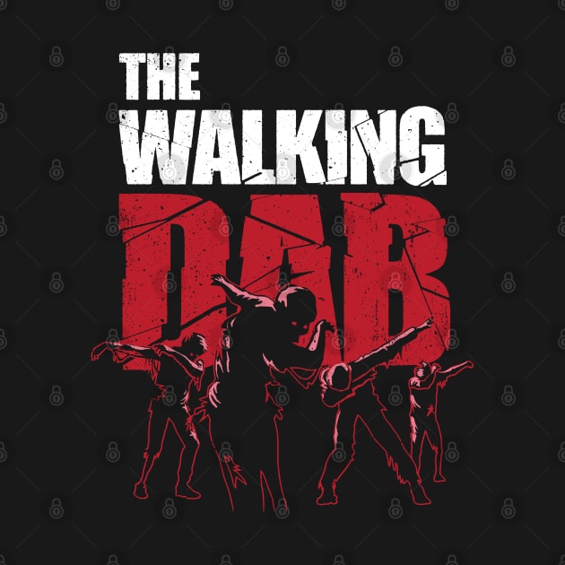 Dabbing Walking Dab Zombie T-shirt by vo_maria