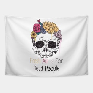 Morbid Fresh Air Is For Dead People Tapestry