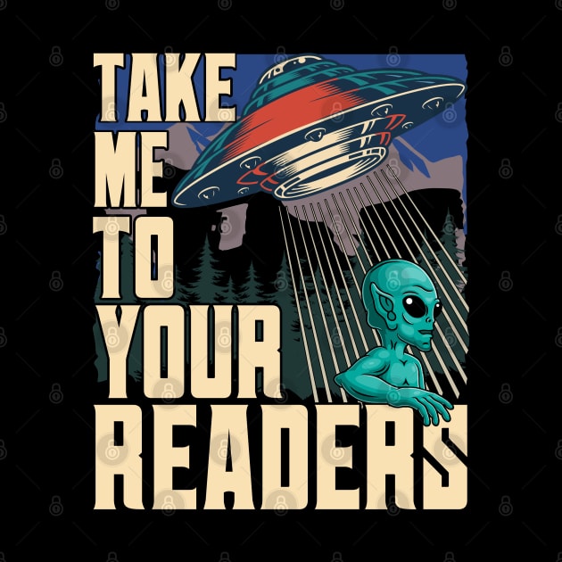 Take Me To Your Readers by Dorothy Frost Art