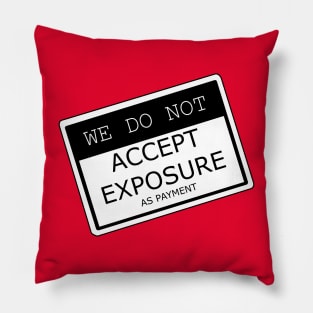 Exposure as Payment Pillow