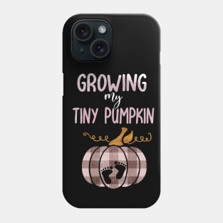 Pregnancy announcement growing my tiny pumpkin thanksgiving gift Phone Case