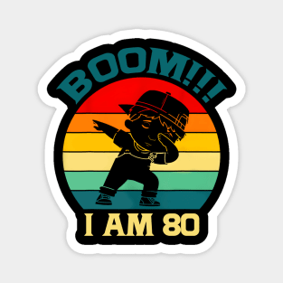 80th Birthday Dabbing Apparel 80 Years Old Magnet