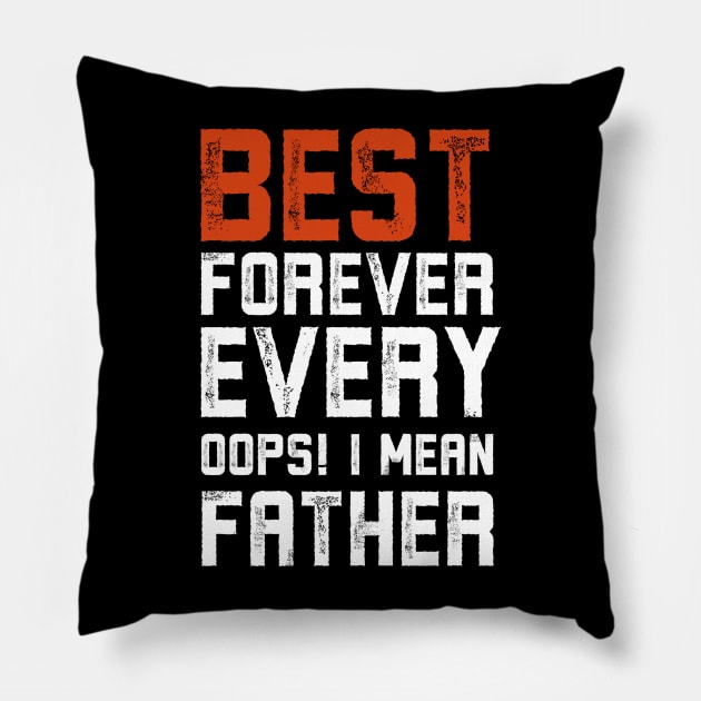 Best Farter Ever Oops I Meant Father Pillow by Alennomacomicart