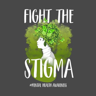 Fight the Stigma Womens Mental Health Awareness Funderaiser T-Shirt