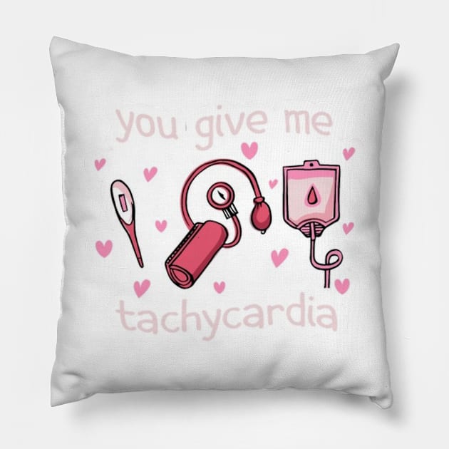 you give me tachycardia Pillow by Fanu2612