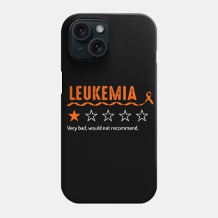 Leukemia Review Very Bad Would Not Recommend One Star Rating Phone Case