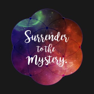 Surrender to the Mystery T-Shirt