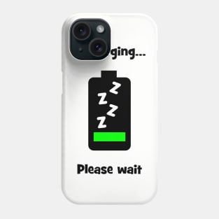 Recharging... Please Wait Phone Case