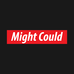 ​'Might Could' southern USA slang white text on a red background. T-Shirt