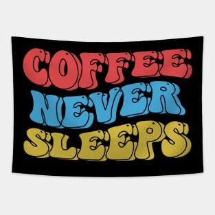 Coffee never sleeps retro wave typography design Tapestry