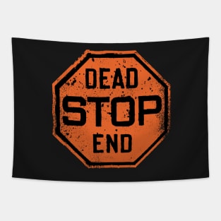 Stop - Dead End Road Sign Tapestry