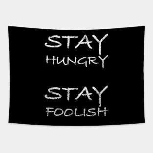 Stay hungry - stay foolish by Brian Vegas. Black edition. Tapestry