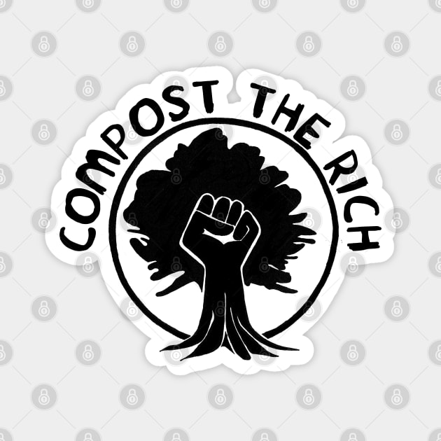 Compost the Rich - Climate Change Magnet by SpaceDogLaika