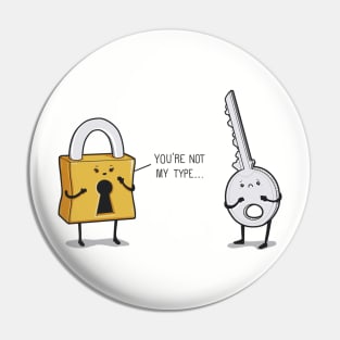 You're not my type Pin