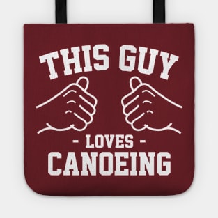 This guy loves canoeing Tote